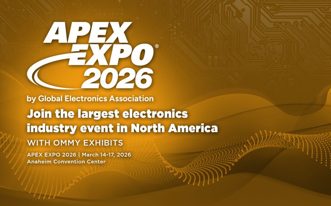 APEX Expo 2026: Fortify Your Electronics Success with Ommy Exhibits’ Custom Booths
