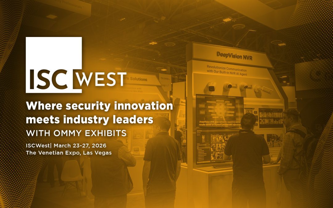 ISC West 2026: Secure Your Brand with Ommy Exhibits’ Custom Booths