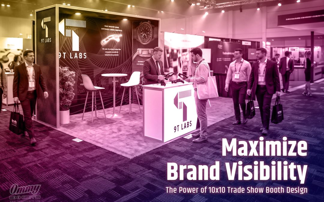 Maximize Brand Visibility: The Power of 10×10 Trade Show Booth Design